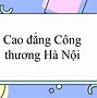 Cao Đẳng Công Thương Tuyển Sinh 2023